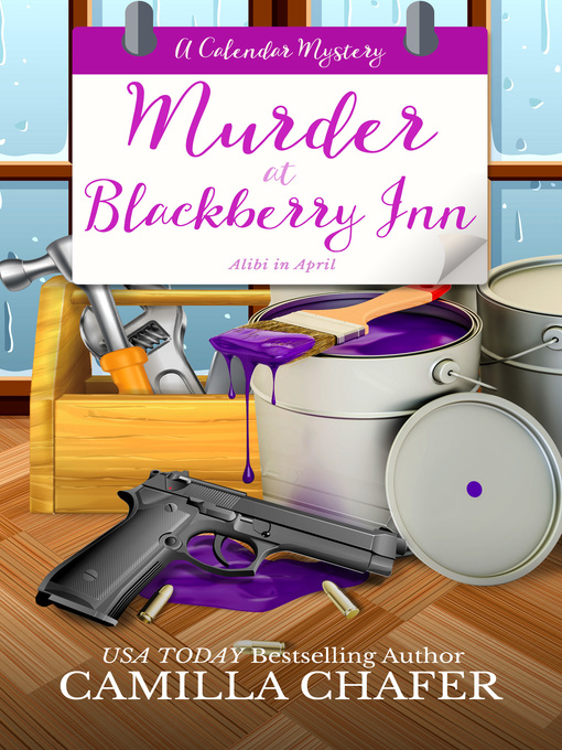 Title details for Murder at Blackberry Inn by Camilla Chafer - Available
